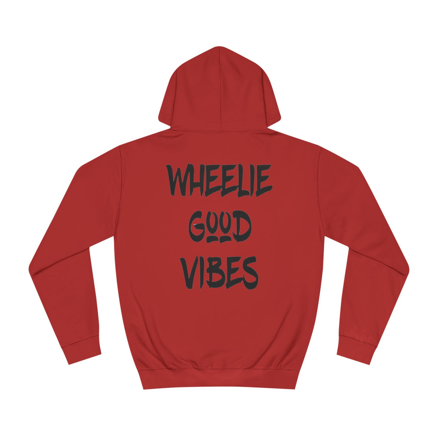 Wheelie Good Vibes” Hoodie.