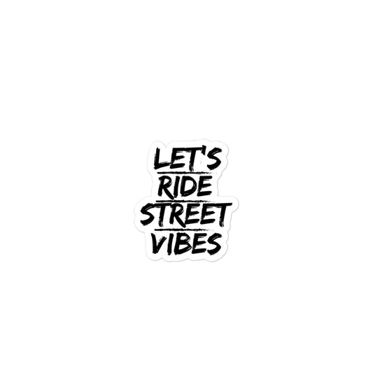 Let’s Ride Street Vibes sticker