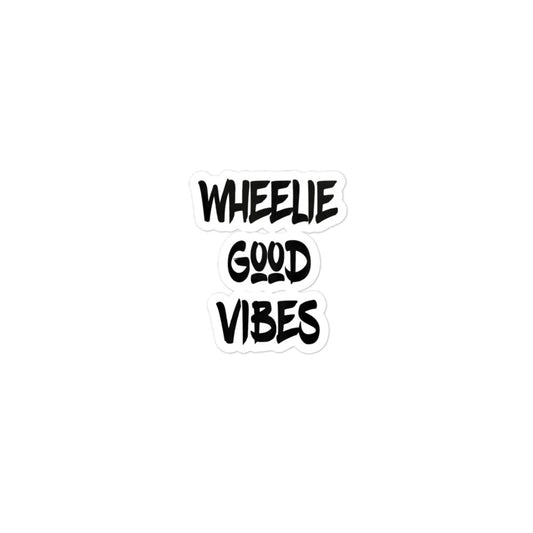 Wheelie Good Vibes sticker