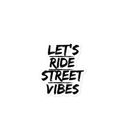 Let’s Ride Street Vibes sticker