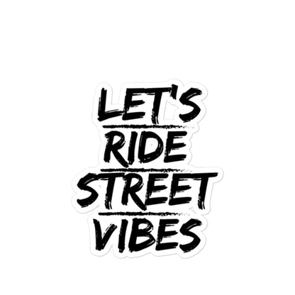 Let’s Ride Street Vibes sticker
