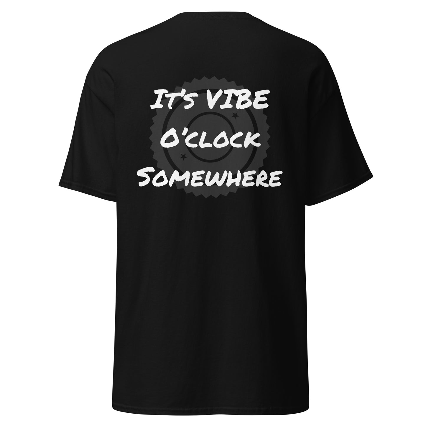 It’s Vibe o’clock Somewhere tee