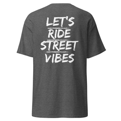 Let’s Ride Street Vibes tee