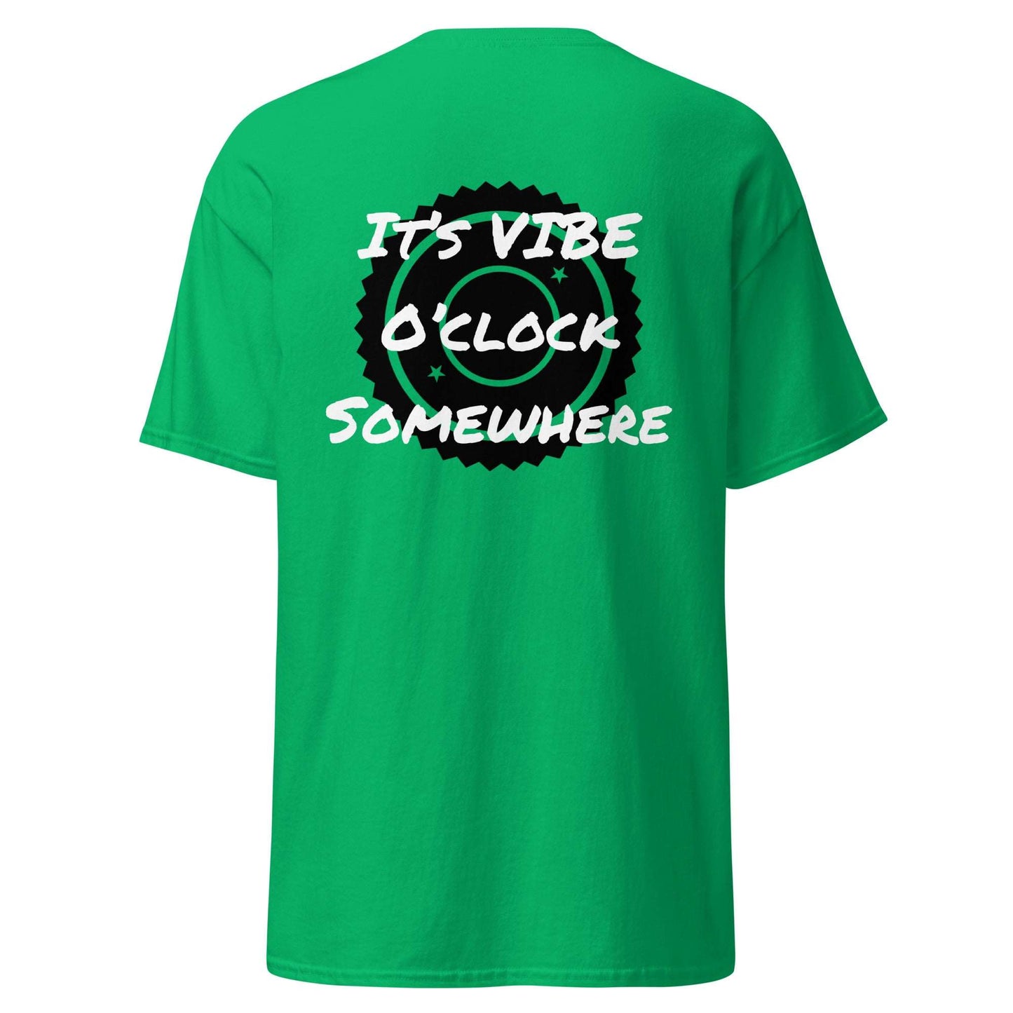 It’s Vibe o’clock Somewhere tee