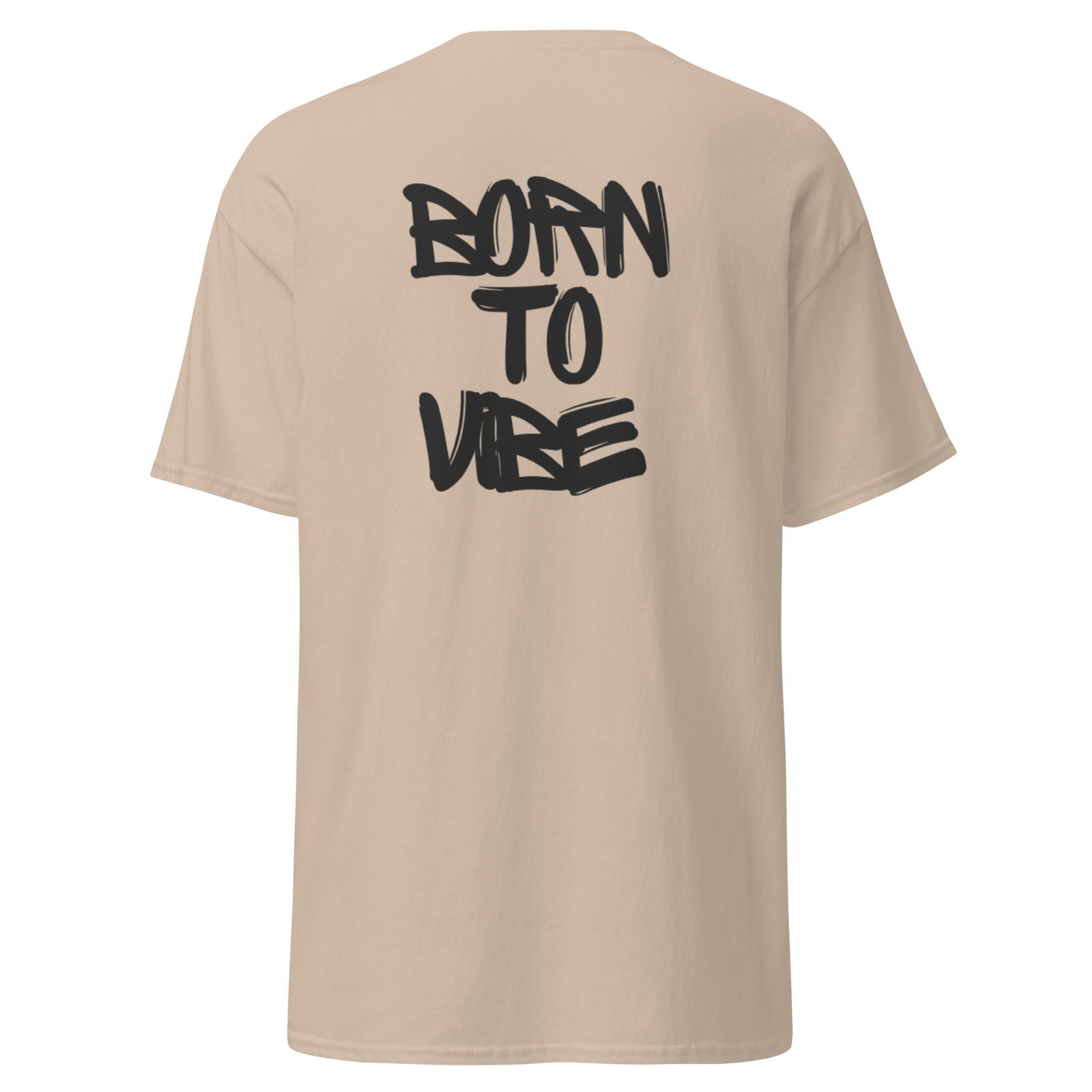 born to Vibe  tee