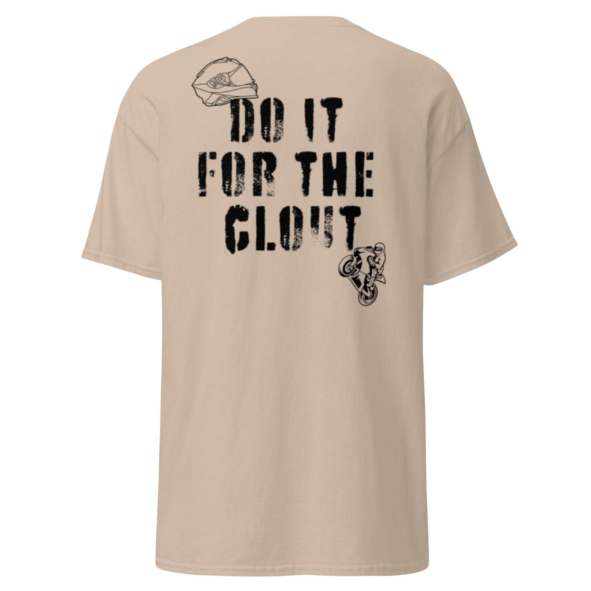 Do It For The Clout Unisex classic tee