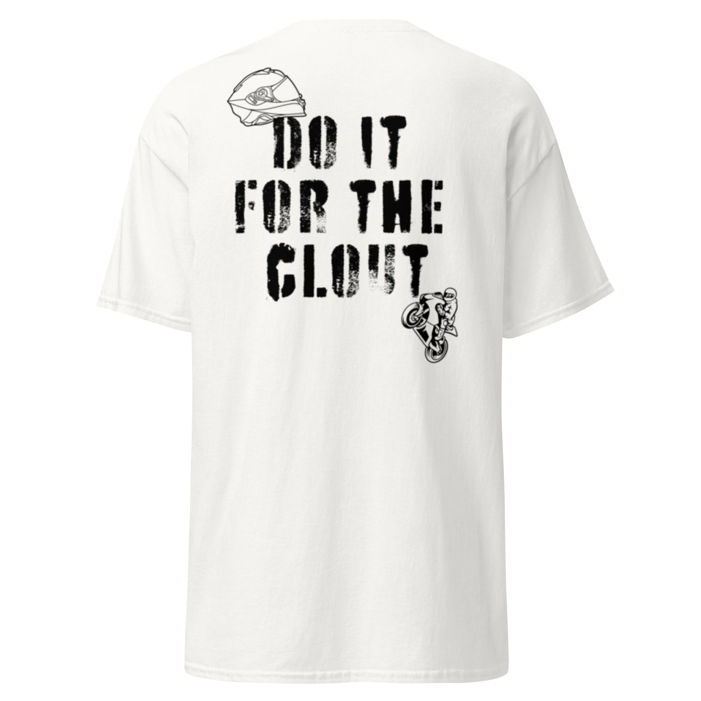 Do It For The Clout Unisex classic tee