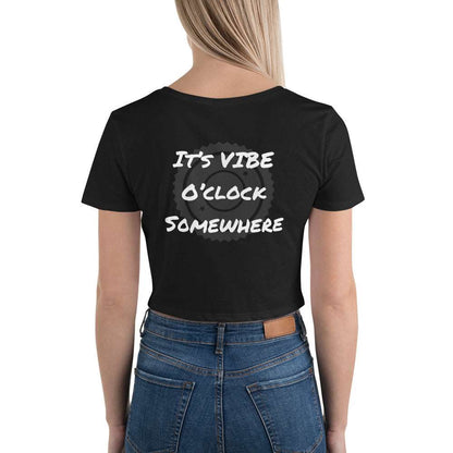 It’s Vibe O’clock Somewhere Crop Tee