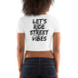 Let’s ride, Street Vibes Crop Tee